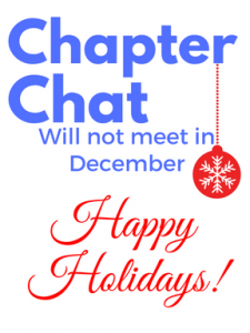 Chapter Chat will not meet in December.