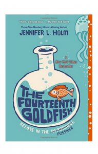 " The Fourteenth Goldfish" by Jennifer L. Holm