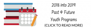 Calendar and books next to text that states 2018 into 2019 Past and Future Youth Programs (click to read).