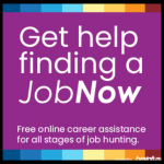 Get help finding a Job Now. Free online career assistance for all stages of job hunting.